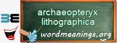 WordMeaning blackboard for archaeopteryx lithographica